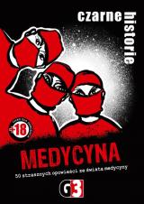 Czarne historie - Medycyna (nowa edycja)