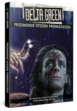 gra fabularna Delta Green: Przewodnik Oficera Prowadz�cego + PDF